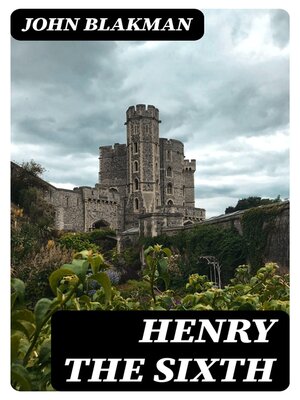 cover image of Henry the Sixth